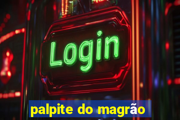 palpite do magrão